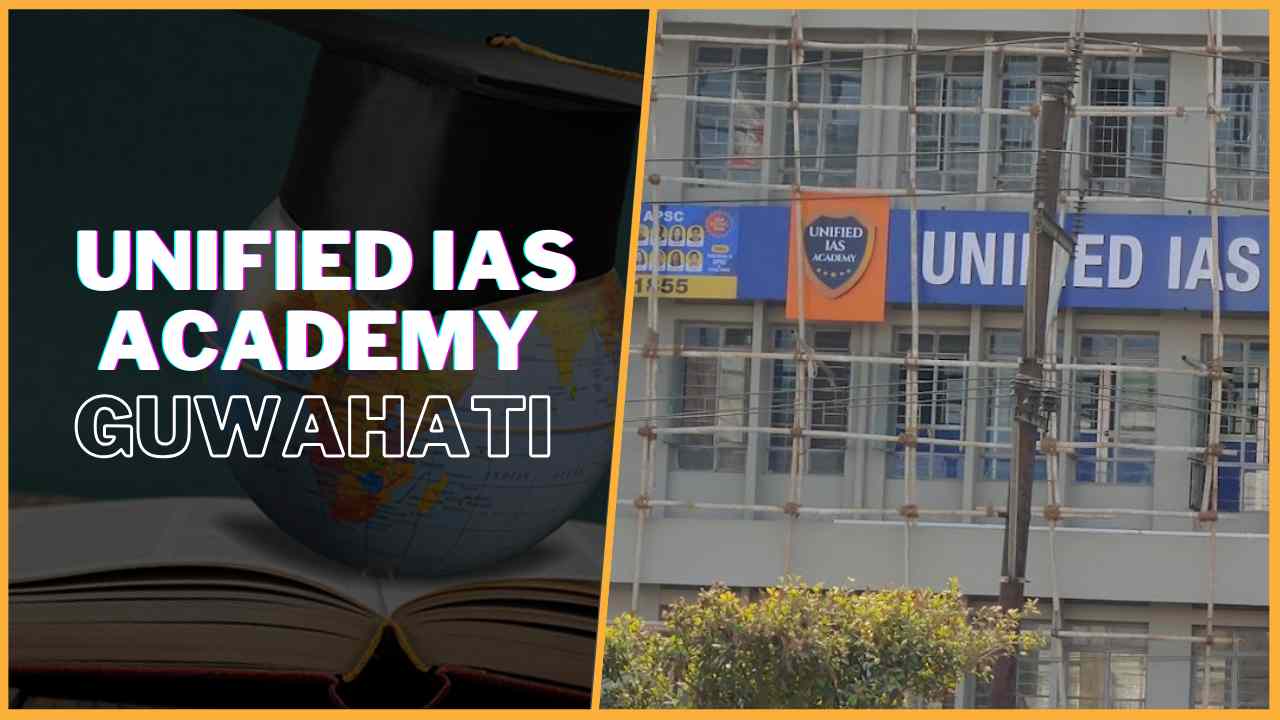 Unified IAS Academy Guwahati